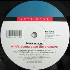 Terra W.a.N. - Terra W.a.N. - Who's Gonna Ease The Pressure - Xtra Nova