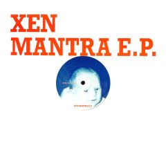 Xen Mantra - Xen Mantra - Xen Mantra EP - Stafford South