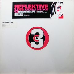 Reflektive Feat Andrea Britton - Breathe Life (Remixes) - 3 Beat