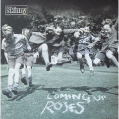 Skinny - Skinny - Coming Up Roses - BMG
