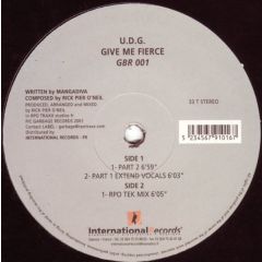 U.D.G - U.D.G - Give Me Fierce - International Records 
