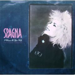 Spagna - Spagna - I Wanna Be Your Wife (Extended Version) - CBS
