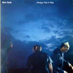 Nine Yards - Always Find A Way (White Vinyl) - Virgin