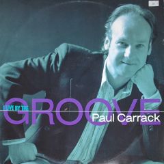 Paul Carrack - Paul Carrack - I Live By The Groove - Chrysalis