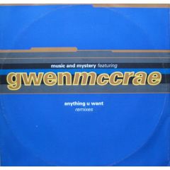 Music And Mystery Featuring Gwen Mccrae - Music And Mystery Featuring Gwen Mccrae - Anything U Want (Remixes) - Keep The Dream Alive