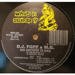 DJ Fopp & Mg - DJ Fopp & Mg - His Groove Is Bad - Who's Di Selecta?