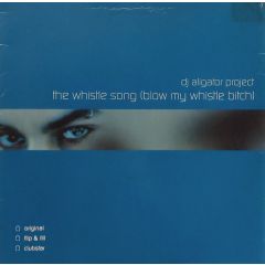 DJ Aligator Project - DJ Aligator Project - The Whistle Song (Blow My Whistle B*tch) - All Around The World