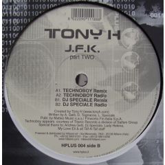 Tony H - Tony H - J.F.K. (The Remixes Part Two) - H*Plus