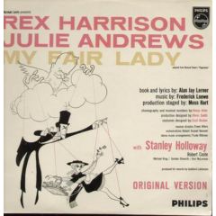 Rex Harrison, Julie Andrews With Stanley Holloway  - Rex Harrison, Julie Andrews With Stanley Holloway  - My Fair Lady - Philips