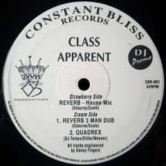 Class Apparent - Class Apparent - Reverb / Quadrex - Constant Bliss Records