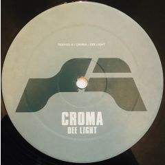 Croma - Croma - Dee Light - Reef Recordings