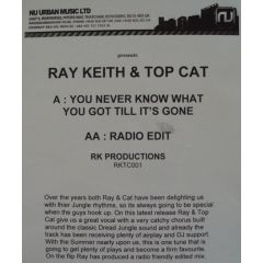 Ray Keith & Top Cat - Ray Keith & Top Cat - You'll Never Know What You Got Til Its Gone - RK Productions