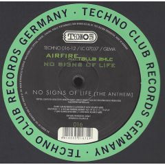Airfire Feat. Talla 2XLC - Airfire Feat. Talla 2XLC - No Signs Of Life (The Anthem) - Technoclub Records