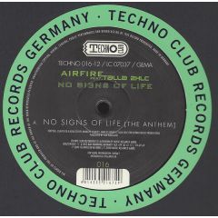 Airfire Feat. Talla 2XLC - Airfire Feat. Talla 2XLC - No Signs Of Life (The Anthem) - Technoclub Records
