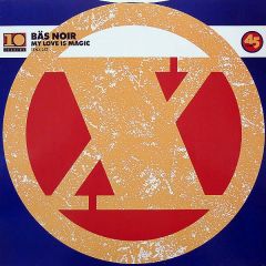 Bas Noir - Bas Noir - My Love Is Magic - 10 Records
