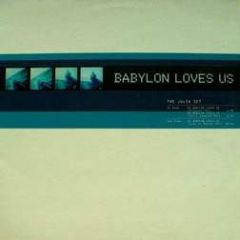 The Julia Set - The Julia Set - Babylon Loves Us - Sound Of Barclay