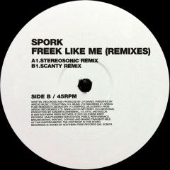 Spork - Spork - Freek Like Me (Remixes) - Southern Fried