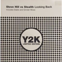 Steve Hill Vs Stealth - Steve Hill Vs Stealth - Looking Back - Y2K