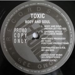Toxic - Toxic - Body And Soul - D Zone