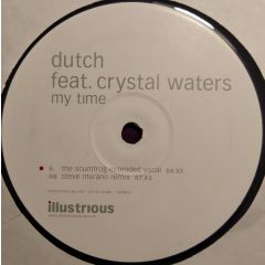 Dutch Ft Crystal Waters - My Time (Disc 3) - Illustrious