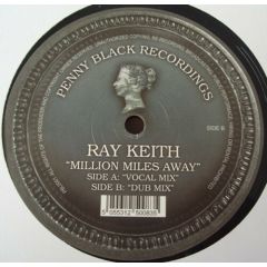 Ray Keith - Ray Keith - Million Miles - Penny Black
