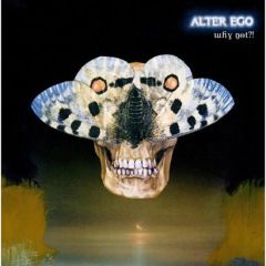 Alter Ego - Alter Ego - Why Not?! - Klang Elektronik