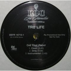 Tru Life - Tru Life - Get That Paper - Roc Da Familia