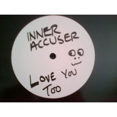 Inner Accuser - Inner Accuser - We Love You Too - Hooj Choons
