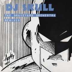 DJ Skull - DJ Skull - The Graveyard Orchestra Remixes - Djax-Up-Beats