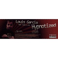 Louis Garcia Feat. Kadda & Andy - Louis Garcia Feat. Kadda & Andy - Hypnotized - Uk Promo