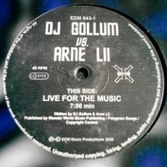 Gollum & Arne L II - Gollum & Arne L II - Live For The Music / To The Man - EDM
