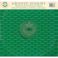 Groove Junkies - Groove Junkies - Music Is Life - Champion