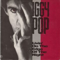 Iggy Pop - Iggy Pop - Livin' On The Edge Of The Night - Virgin America