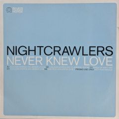 Nightcrawlers - Nightcrawlers - Never Knew Love - Riverhorse Records