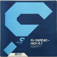 DJ Zemtec - DJ Zemtec - Kick It - Seismic Records