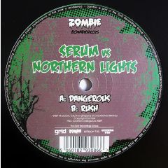 Serum Vs Northern Lights - Serum Vs Northern Lights - Dangerous - Zombie Uk