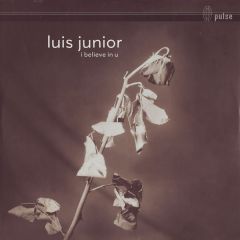 Luis Junior - Luis Junior - I Believe In U - Pulse
