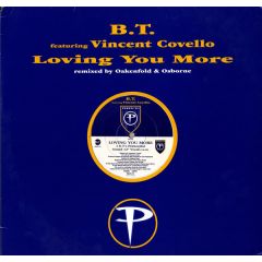 BT Featuring  Vincent Covello - BT Featuring  Vincent Covello - Loving You More - Perfecto, EastWest