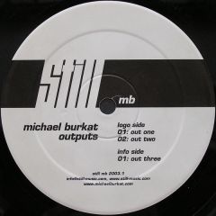 Michael Burkat - Michael Burkat - Outputs - Still MB