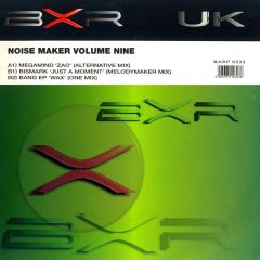Noise Maker Vol 9 - Noise Maker Vol 9 - Zao/Just A Moment/Wax - BXR UK