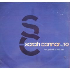 Sarah Connor Feat. Tq - Sarah Connor Feat. Tq - Let's Get Back To Bed - Boy! - Sony Music Entertainment