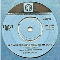 Status Quo - Status Quo - Are You Growing Tired Of My Love - Pye Records