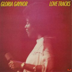 Gloria Gaynor - Gloria Gaynor - Love Tracks - Polydor