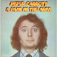 Jasper Carrott - Jasper Carrott - A Pain In The Arm - Djm Records