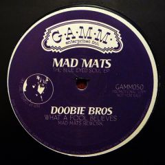 Mad Mats - Mad Mats - The Blue Eyed Soul EP - G.A.M.M.