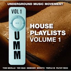 Umm Presents - Umm Presents - House Playlists (Volume 1) - UMM