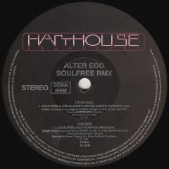 Alter Ego - Alter Ego - Soulfree RMX - Harthouse