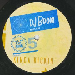 DJ Boom - DJ Boom - Kinda Kickin' - Phonography