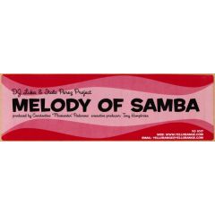 DJ Luka & Italo Perez Project - DJ Luka & Italo Perez Project - Melody Of Samba - Yellorange