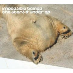 Impossible Beings - Impossible Beings - The Stars & Under EP - End Records